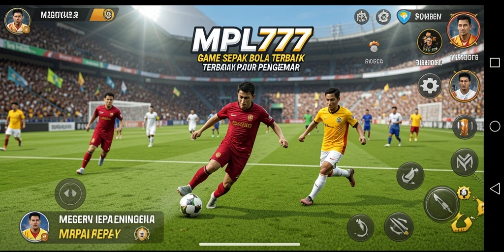 Gameplay menarik MPL777 dengan aksi sepak bola yang mendebarkan.